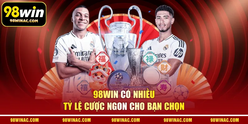 98WIN có nhiều tỷ lệ cược ngon cho bạn chọn
