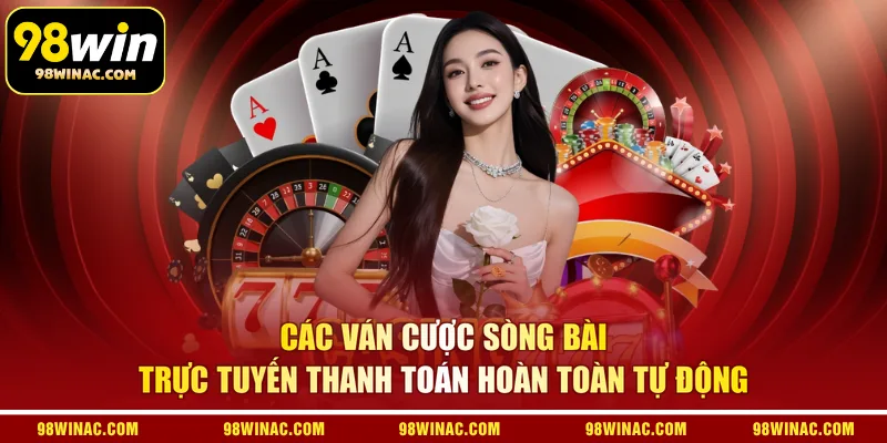 Các ván cược sòng bài trực tuyến thanh toán hoàn toàn tự động