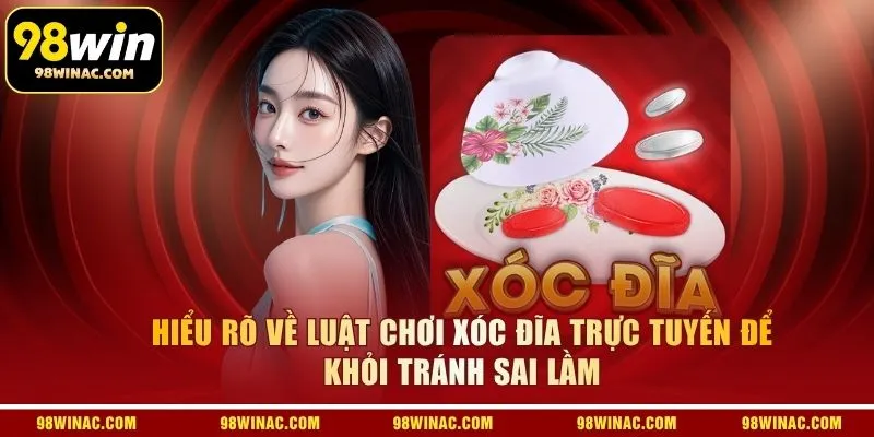 Hiểu rõ về luật chơi xóc đĩa trực tuyến để khỏi tránh sai lầm