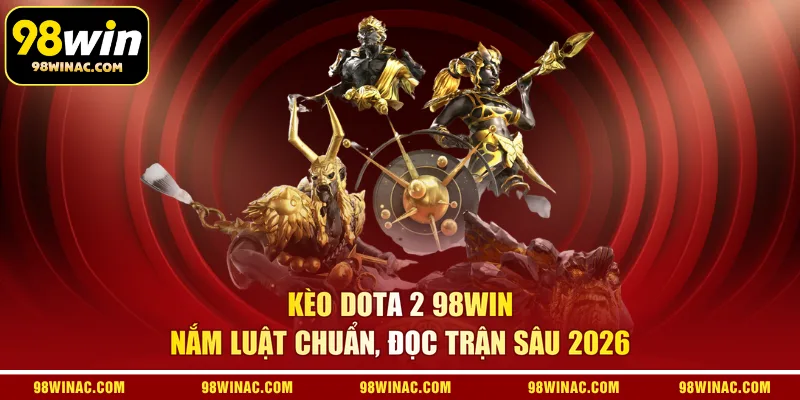 Kèo Dota 2