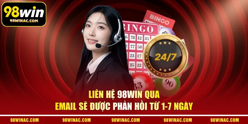 Liên hệ 98WIN qua email sẽ được phản hồi từ 1-7 ngày