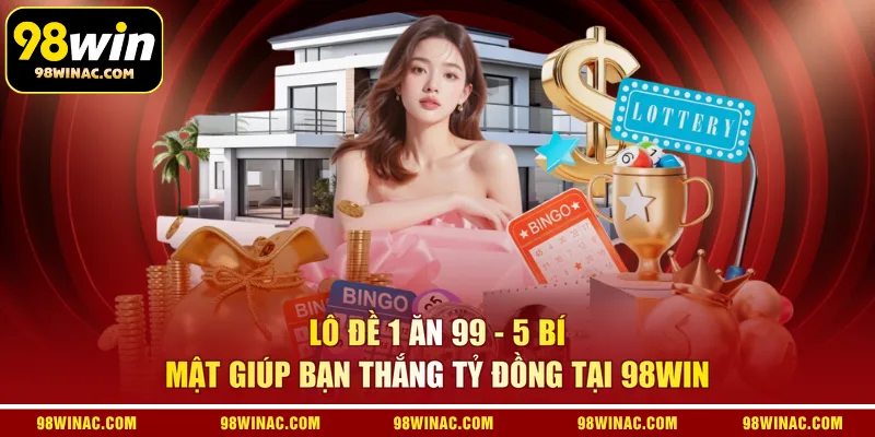 Lô Đề 1 Ăn 99