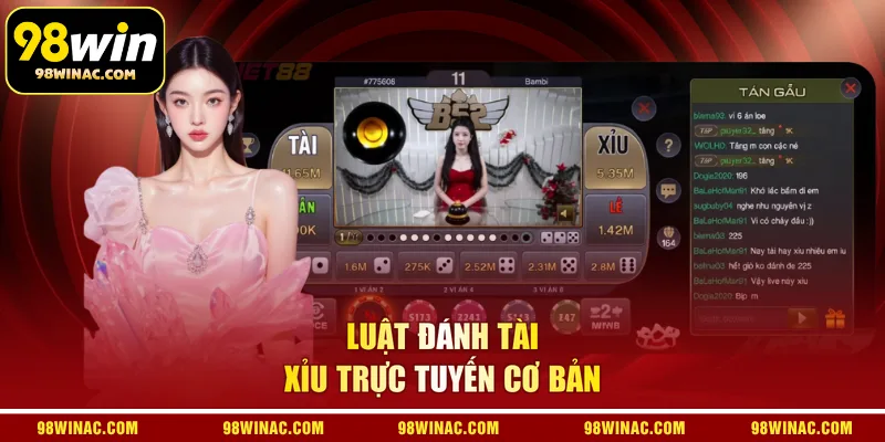 Luật đánh Tài Xỉu trực tuyến cơ bản