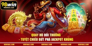 Quay Hũ Đổi Thưởng