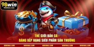 Thế Giới Bắn Cá