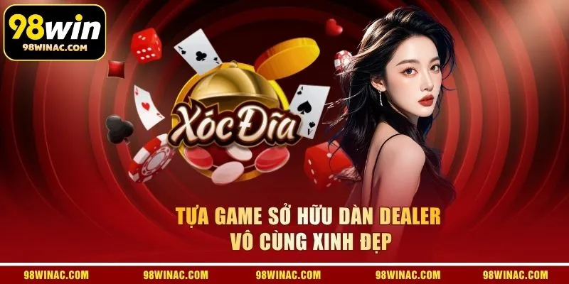 Tựa game sở hữu dàn Dealer vô cùng xinh đẹp